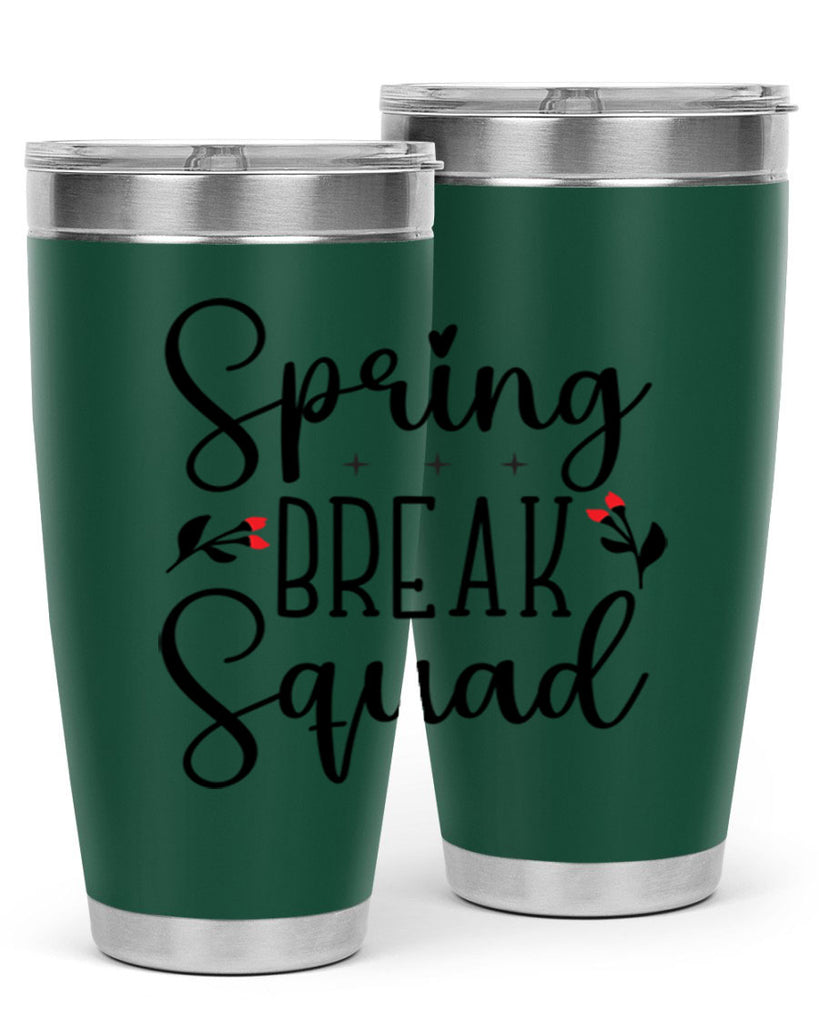 Spring break squad  485#- spring- Tumbler