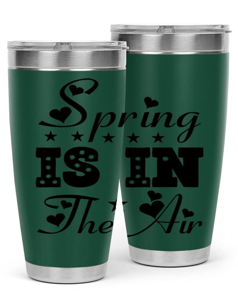 Spring is in the Air 463#- spring- Tumbler