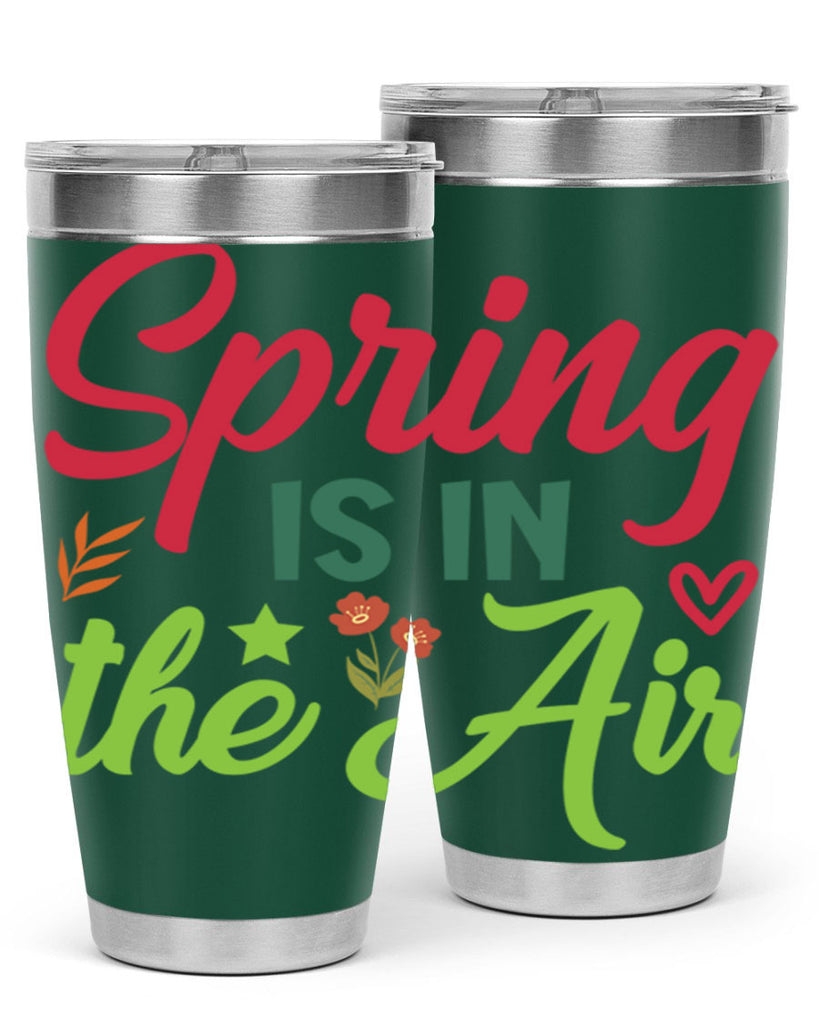 Spring is in the Air 503#- spring- Tumbler