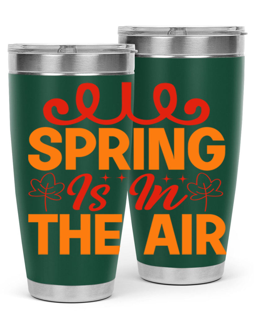 Spring is in the air 467#- spring- Tumbler