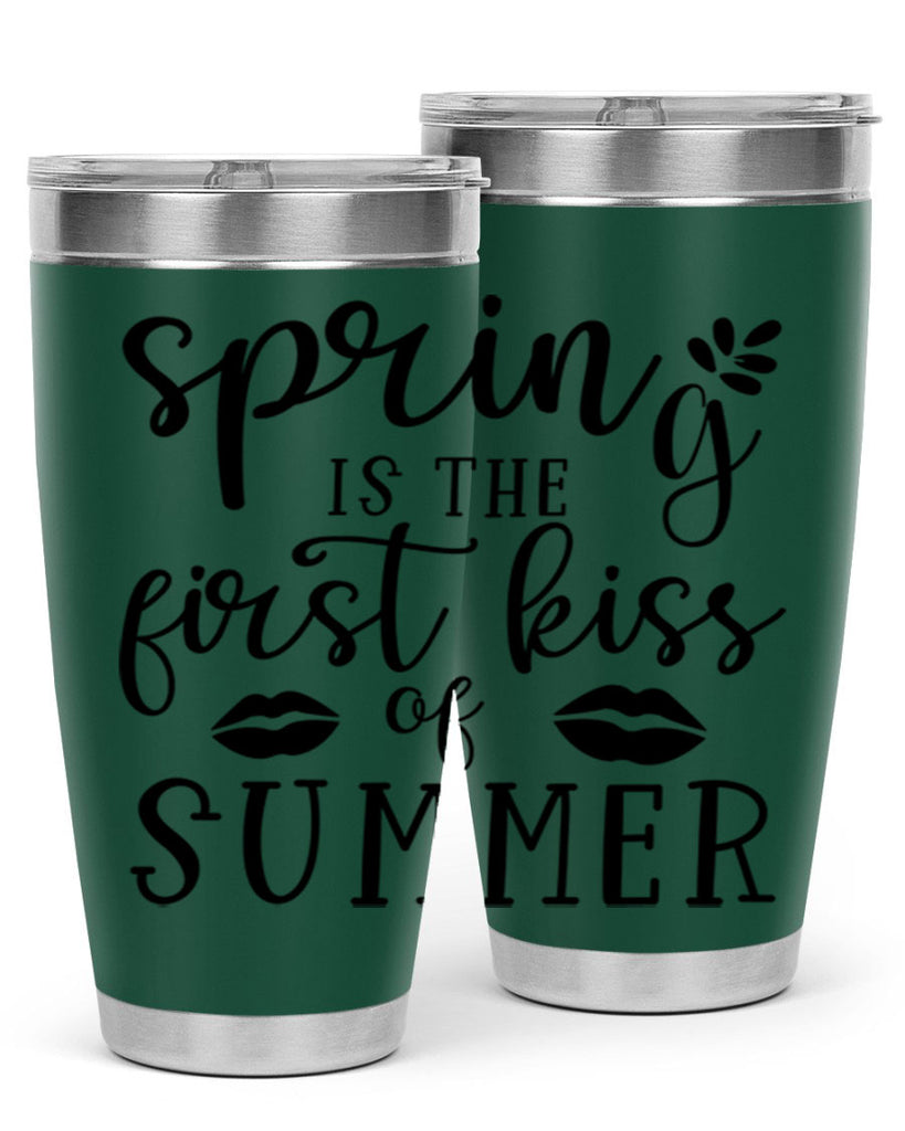 Spring is the first kiss 507#- spring- Tumbler