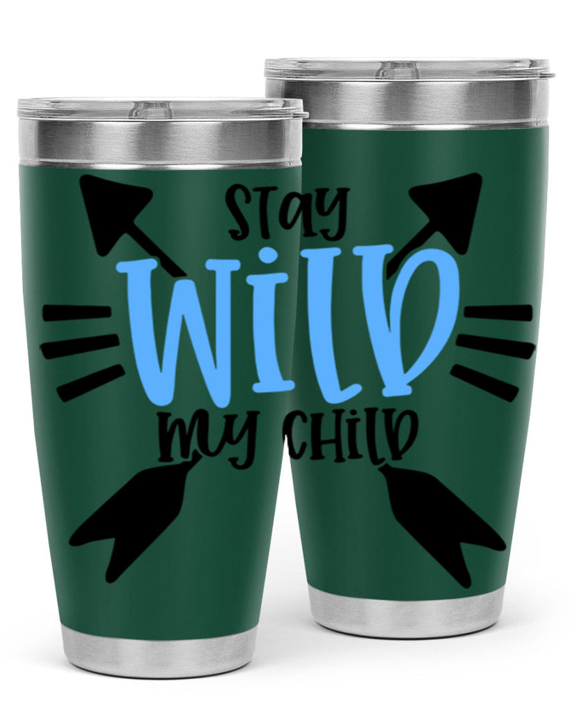 Stay Wild My Child Style 25#- baby- tumbler