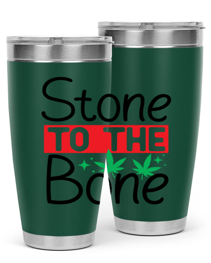 Stone to The Bone 251#- marijuana- Tumbler