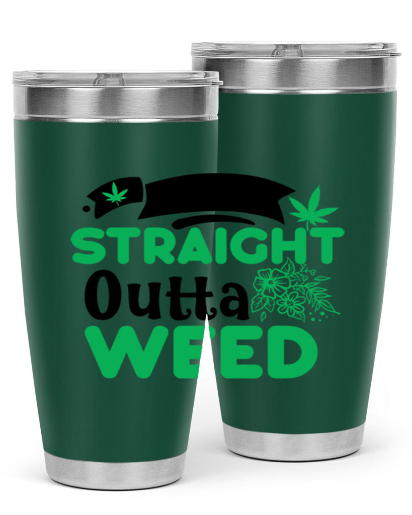 Straight Outta Weed 265#- marijuana- Tumbler