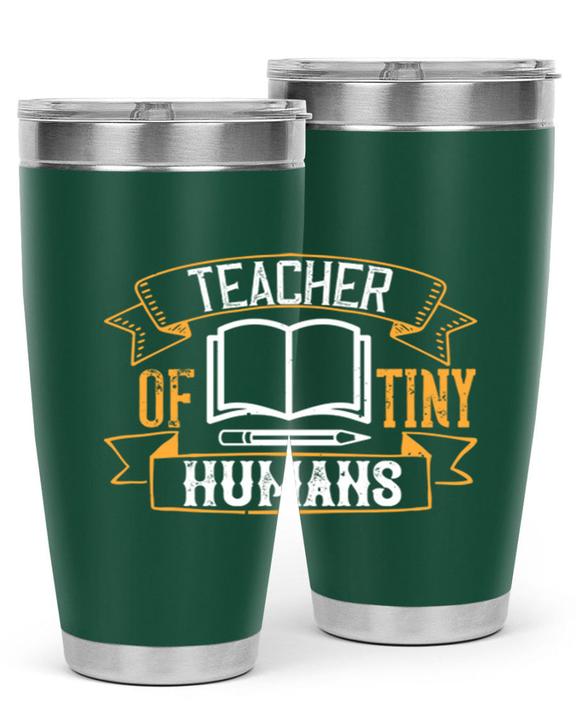 Teacher of tiny humans Style 15#- teacher- tumbler