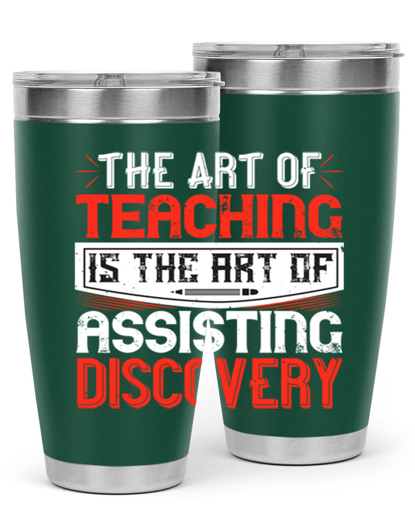 The art of teaching is the art of assisting discovery Style 6#- teacher- tumbler