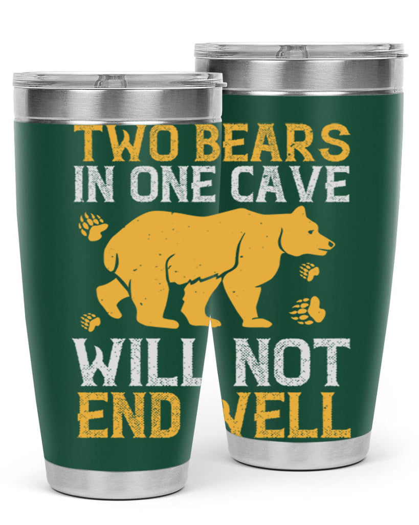 Two bears in one cave will not end well 39#- Bears- Tumbler