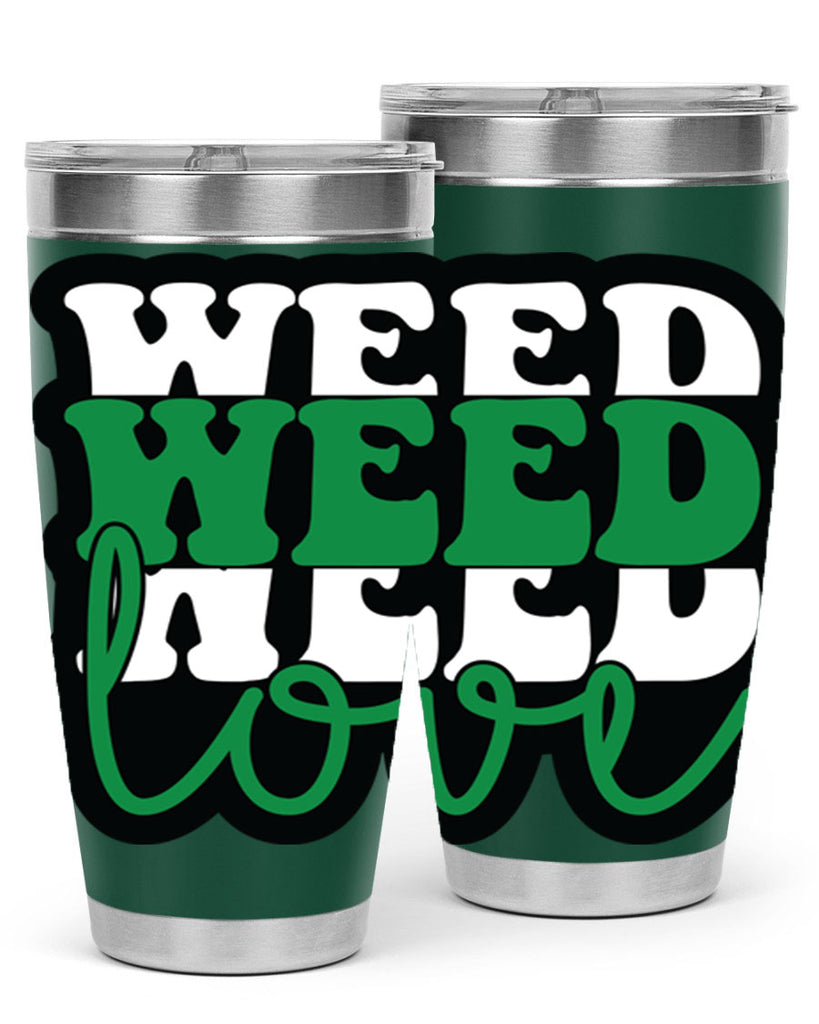 Weed love 298#- marijuana- Tumbler