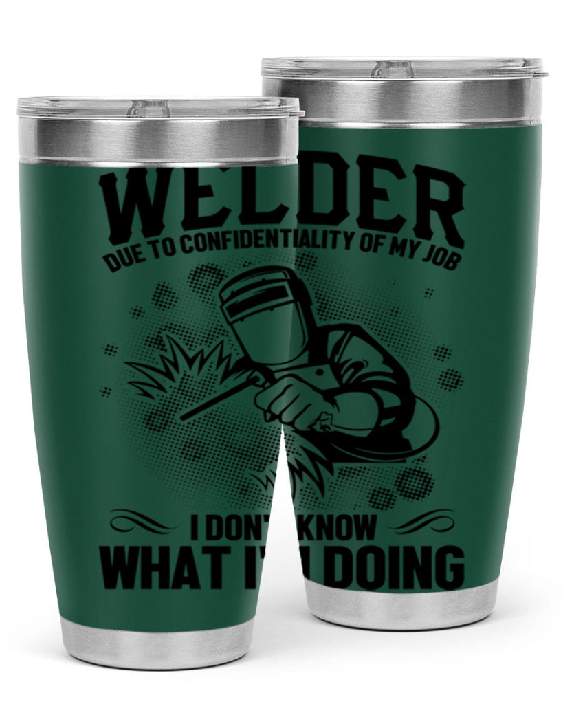 Welder due to Style 5#- welder- tumbler