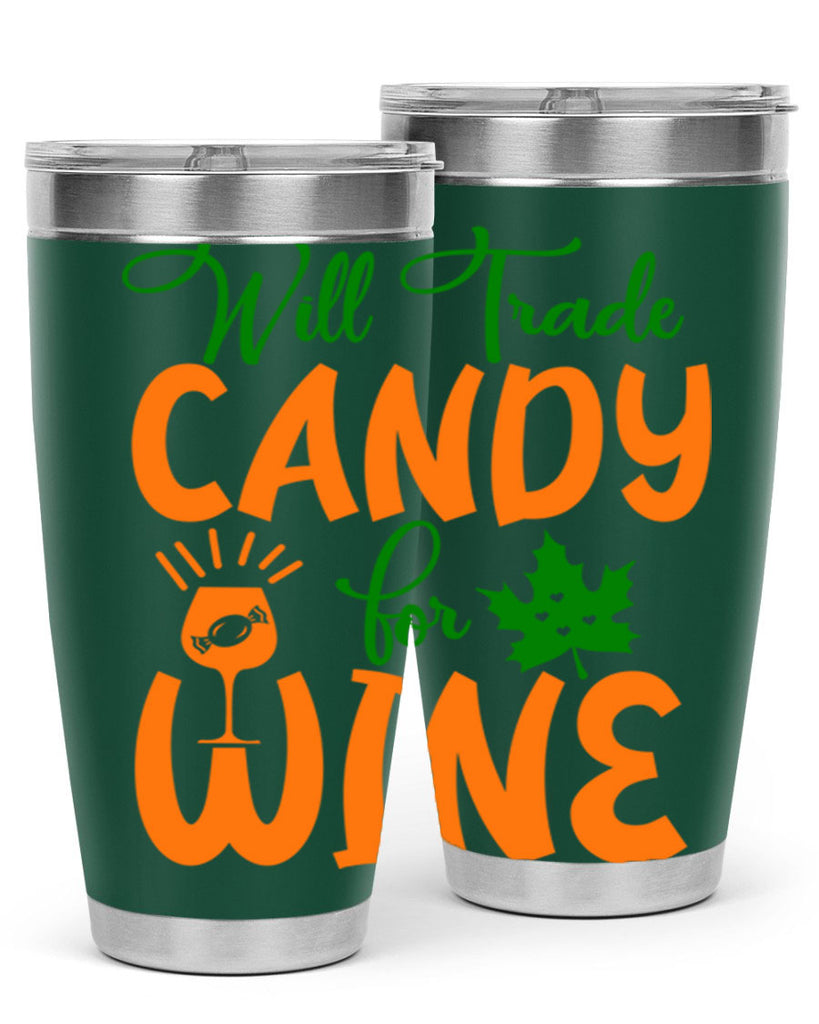 Will Trade Candy for Wine 647#- fall- Tumbler