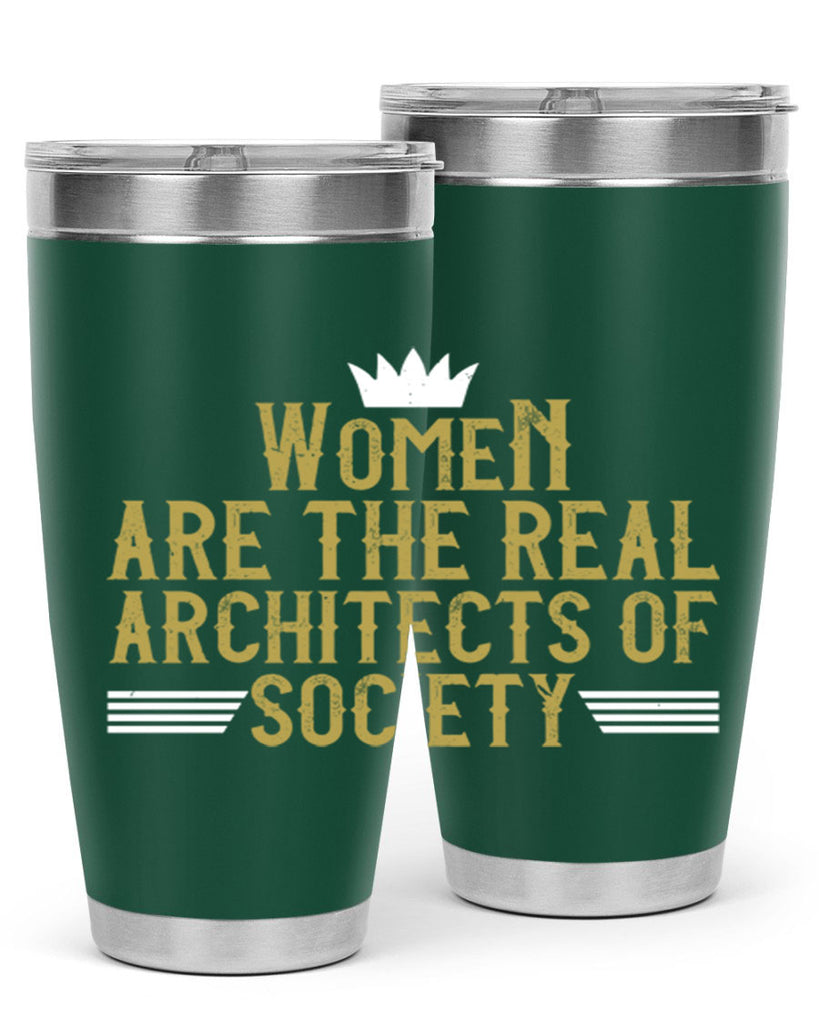 Women are the real architects of Style 7#- womens day- Tumbler