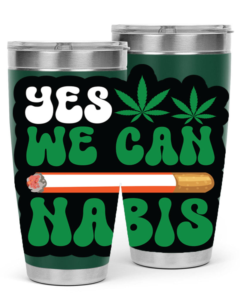 Yes we can nabis 308#- marijuana- Tumbler