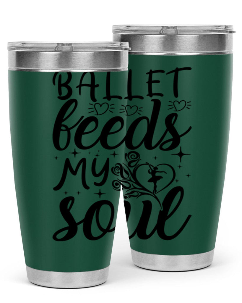 ballet feeds my soul15#- ballet- Tumbler