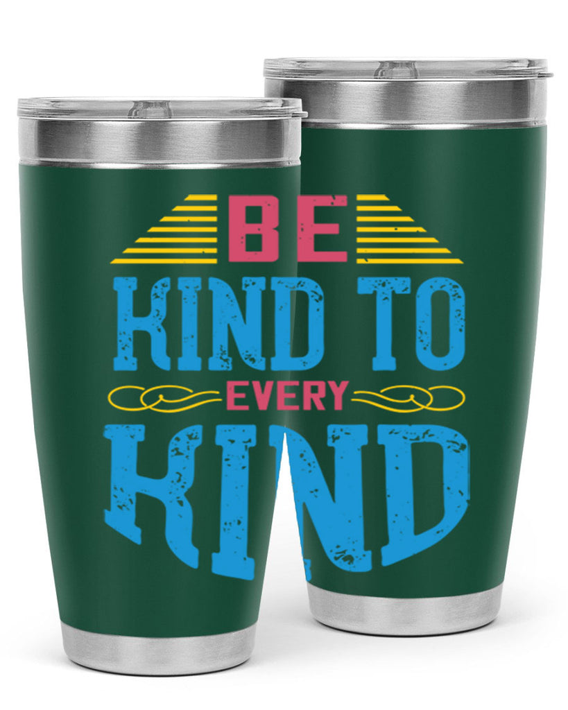 be kind to every kind 149#- vegan- Tumbler