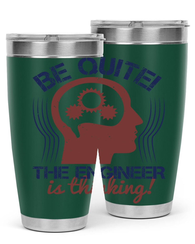 be quite the engineer is thinking Style 39#- engineer- tumbler