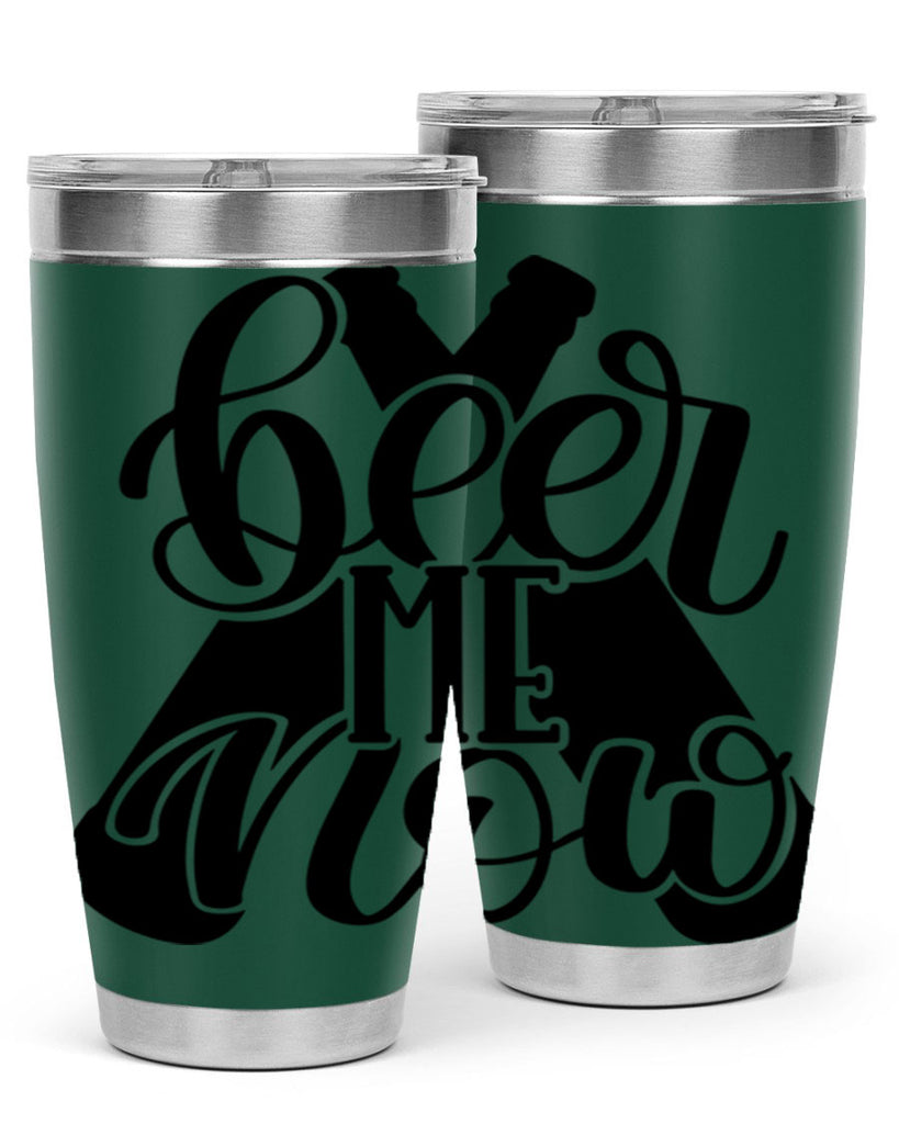 beer me now 46#- beer- Tumbler