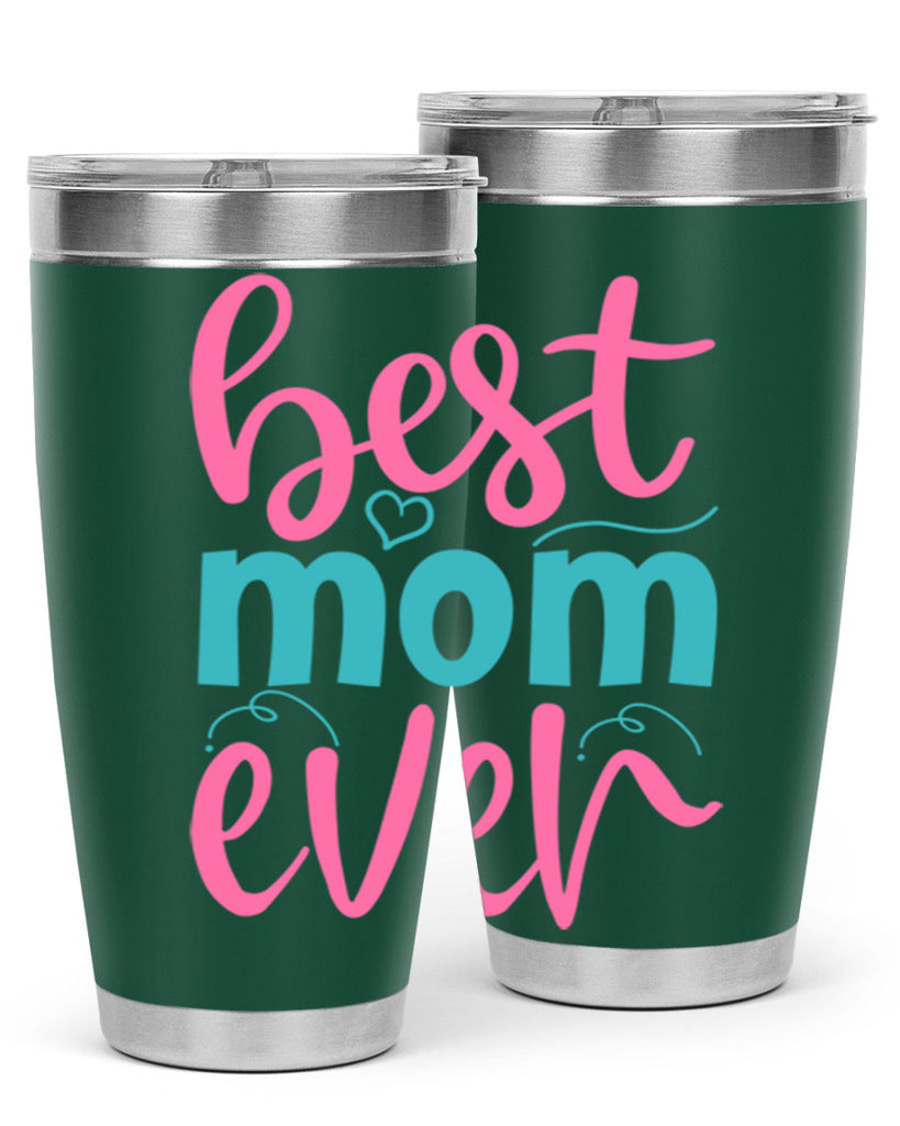 best mom ever 275#- mom- Tumbler