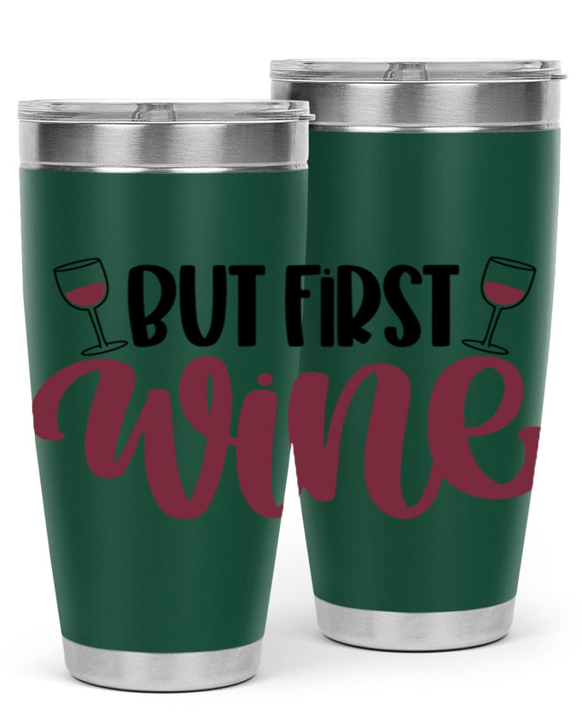 but first wine 63#- wine- Tumbler