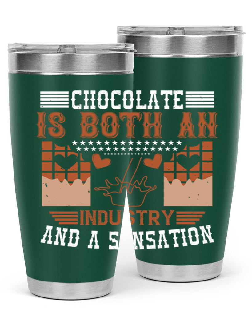 chocolate is both an industry and a sensation 48#- chocolate- Tumbler