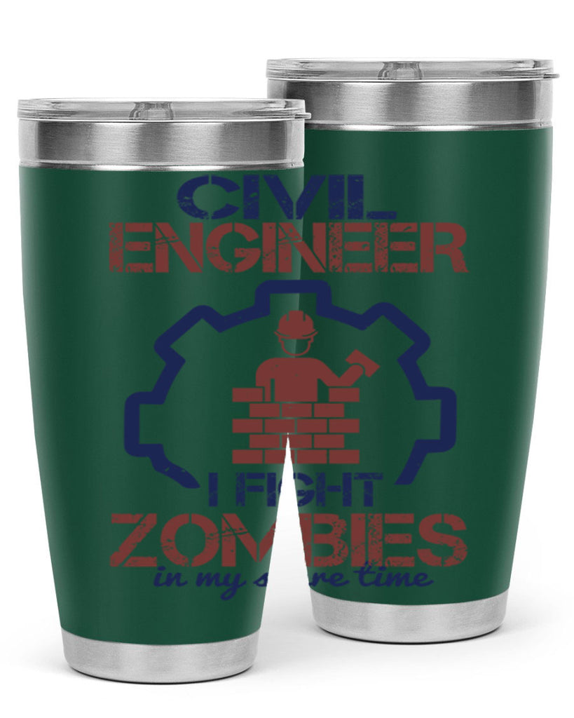 civil engineer i fight zombies in my spare time Style 25#- engineer- tumbler