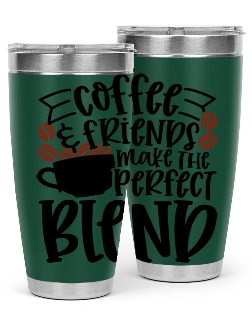 coffee friends make the perfect blend 179#- coffee- Tumbler