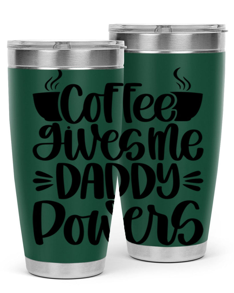 coffee gives me daddy 164#- coffee- Tumbler