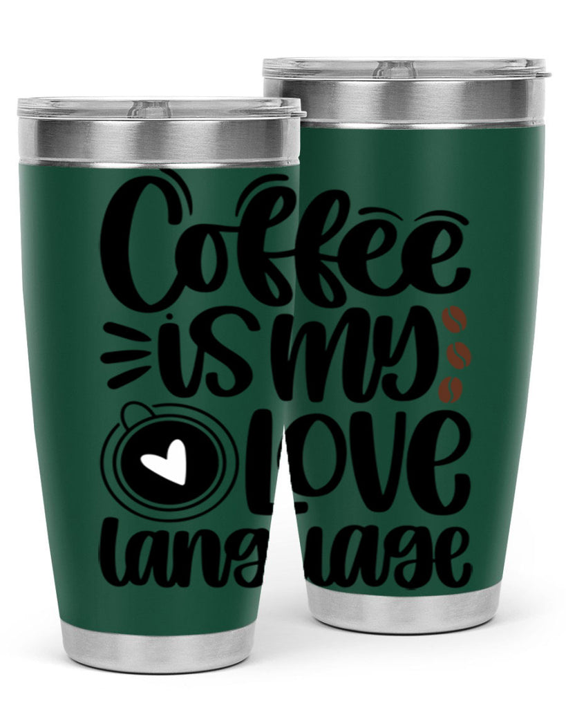 coffee is my love language 154#- coffee- Tumbler