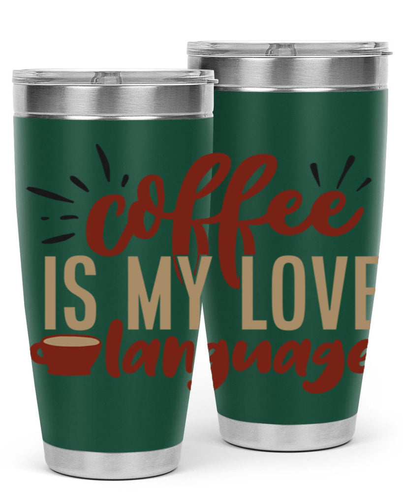 coffee is my love language 218#- coffee- Tumbler