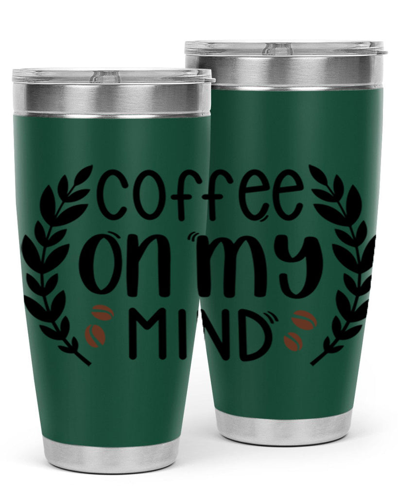 coffee on my mind 142#- coffee- Tumbler