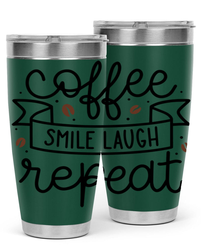 coffee smile laugh repeat 139#- coffee- Tumbler