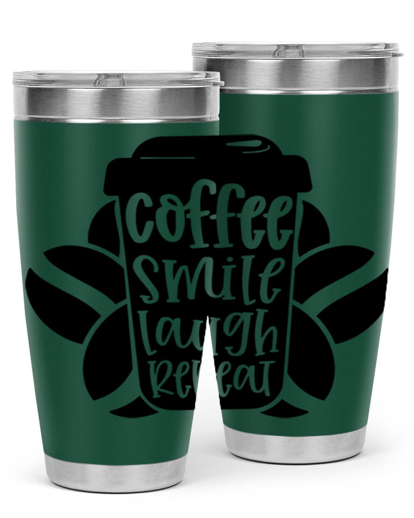 coffee smile laugh repeat 140#- coffee- Tumbler