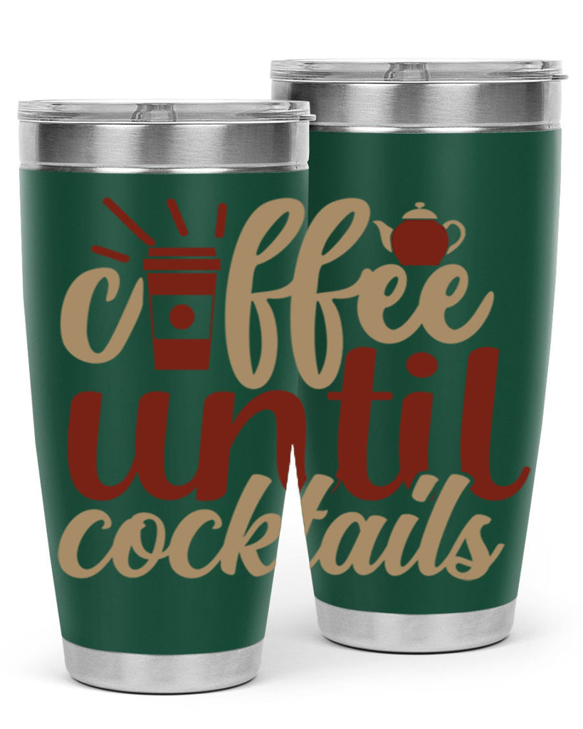 coffee until cocktails 215#- coffee- Tumbler