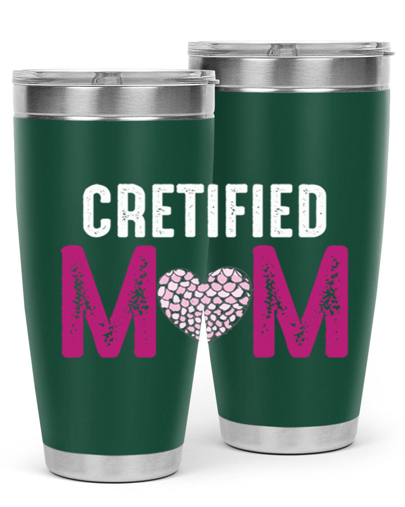 cretified mom 191#- mom- Tumbler