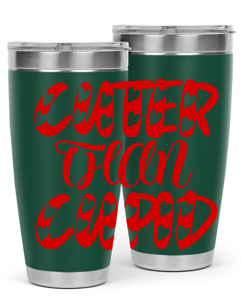 cuter than cupid 79#- valentines day- Tumbler