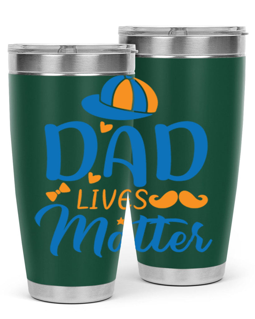 dad lives matter 102#- fathers day- Tumbler
