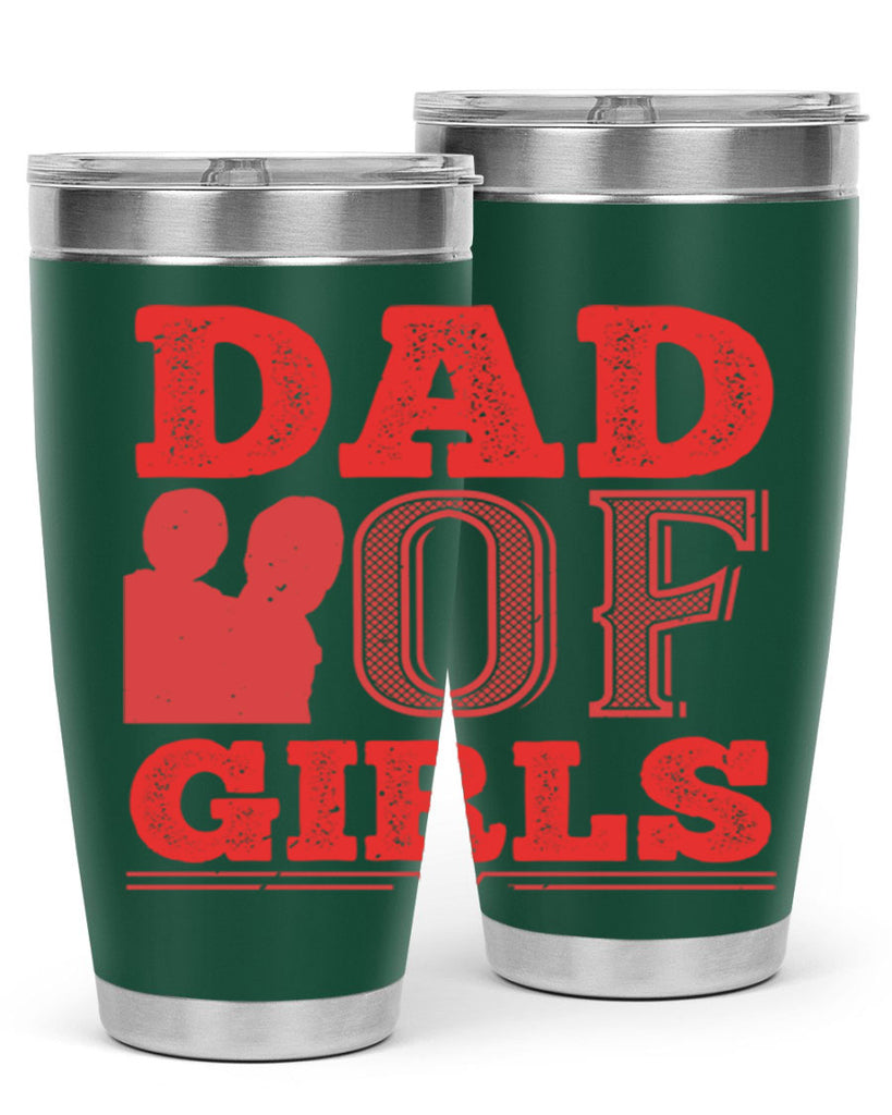 dad of girls 269#- fathers day- Tumbler