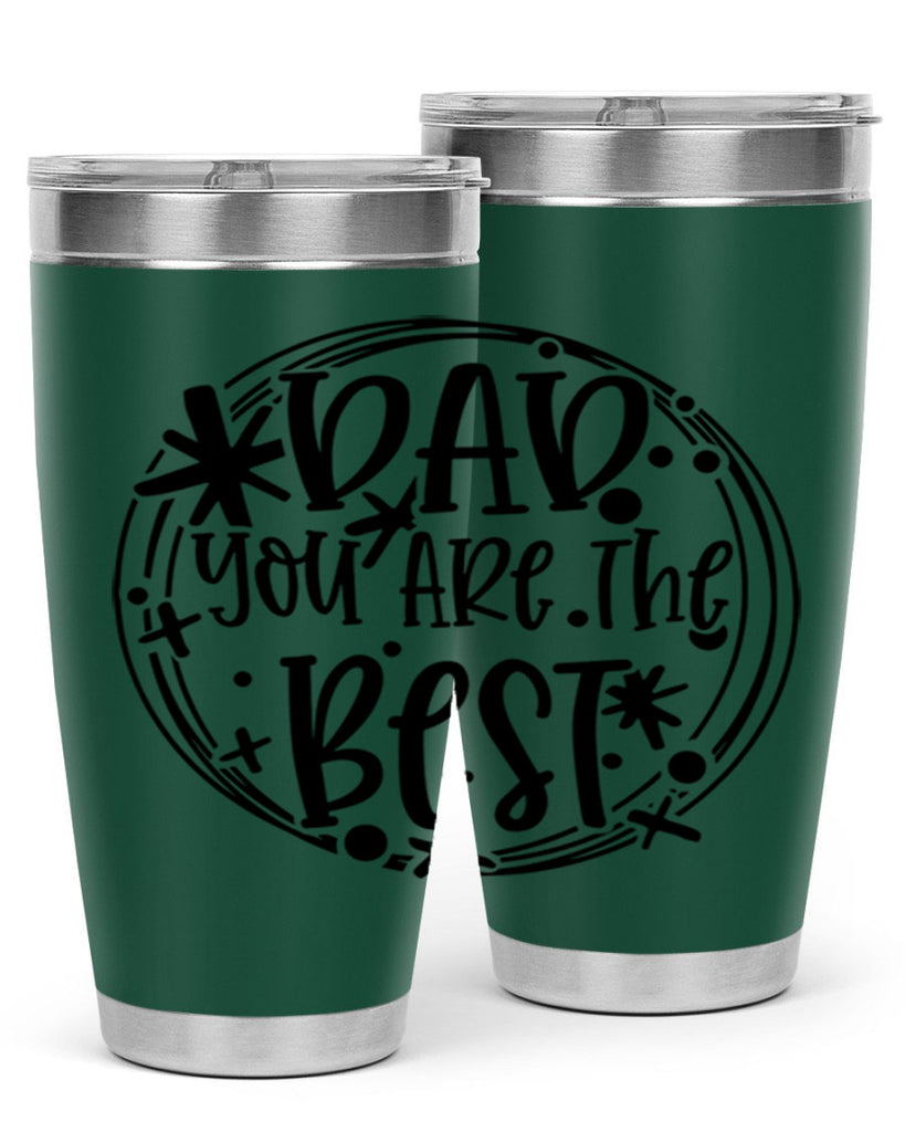 dad you are the best 58#- fathers day- Tumbler