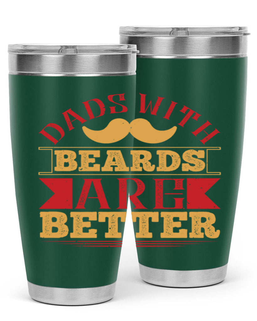 dads with beards are better 231#- fathers day- Tumbler