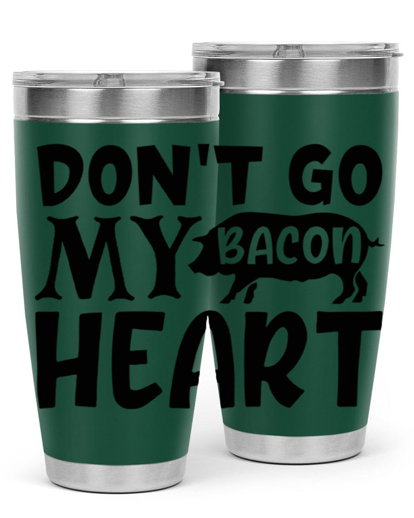 dont go bacon my heart 112#- kitchen- Tumbler