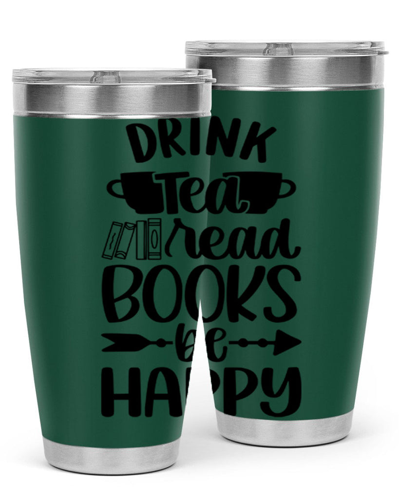 drink tea read books be happy 41#- reading- Tumbler