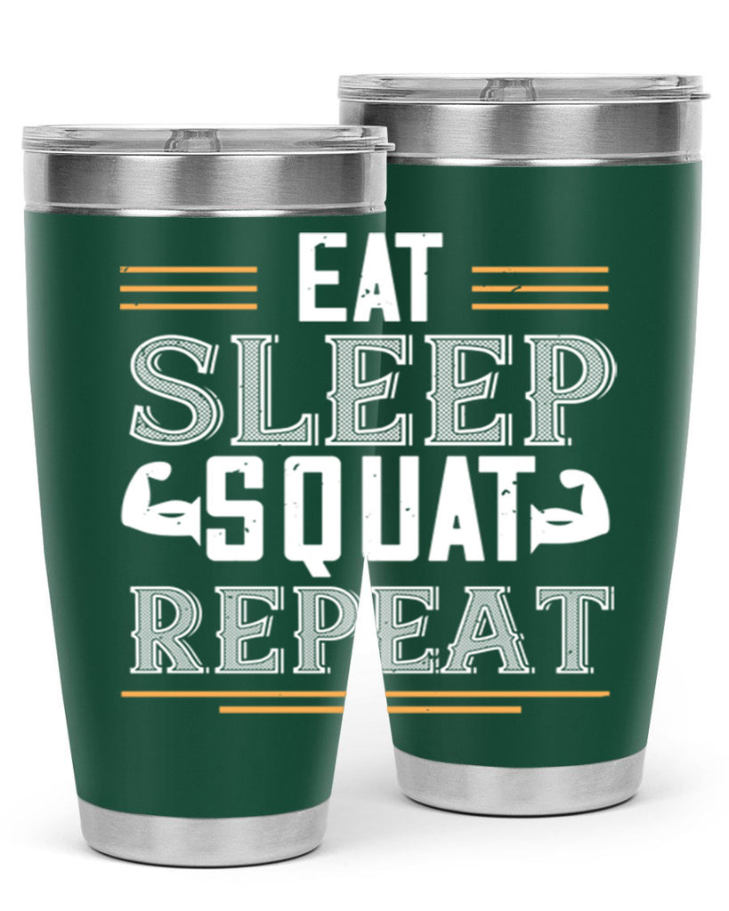 eat sleep squat repeat 58#- gym- Tumbler