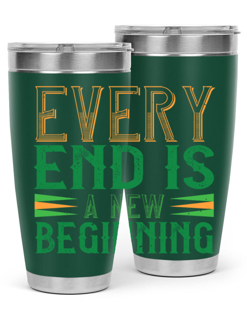 every end is a new beginning Style 138#- St Patricks Day- Tumbler