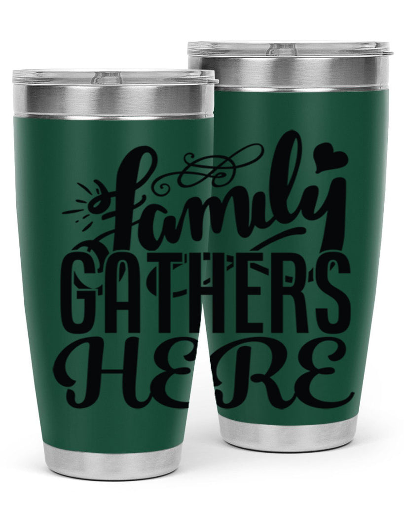 family gathers here 39#- family- Tumbler