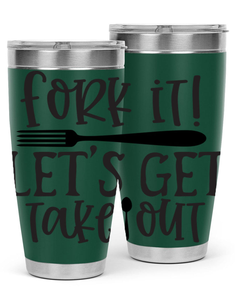 fork it let s get takeout 95#- kitchen- Tumbler
