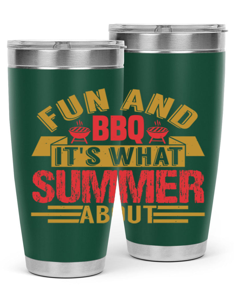 fun and bbq its what summer about 45#- bbq- Tumbler