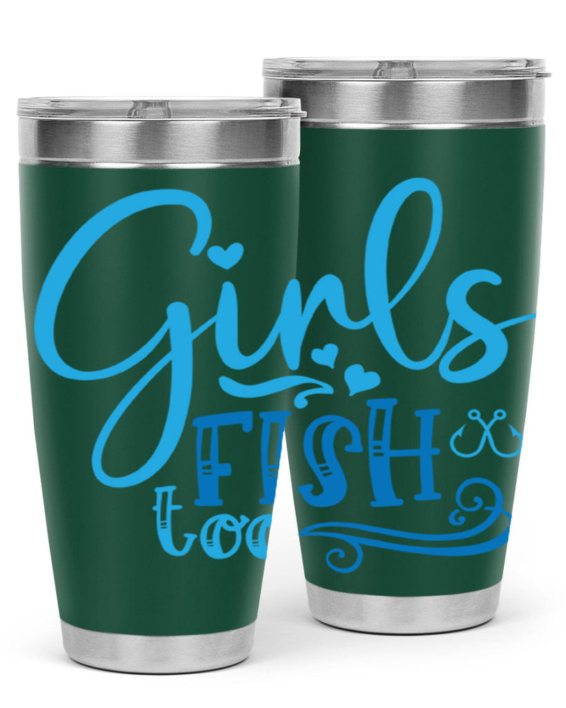 girls fish too 221#- fishing- Tumbler