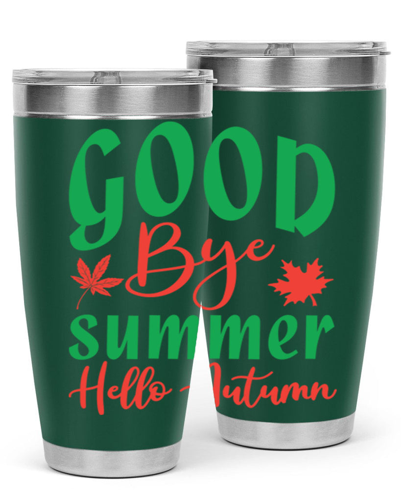 goodbye summer hello autumn 212#- fall- Tumbler