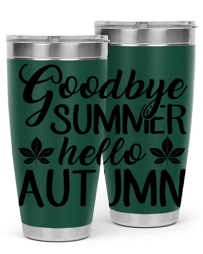 goodbye summer hello autumn 213#- fall- Tumbler
