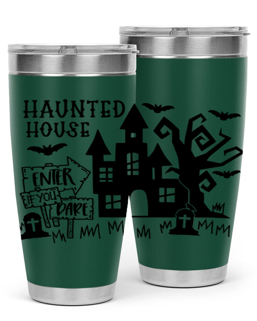 haunted house enter if you dare 60#- halloween- Tumbler