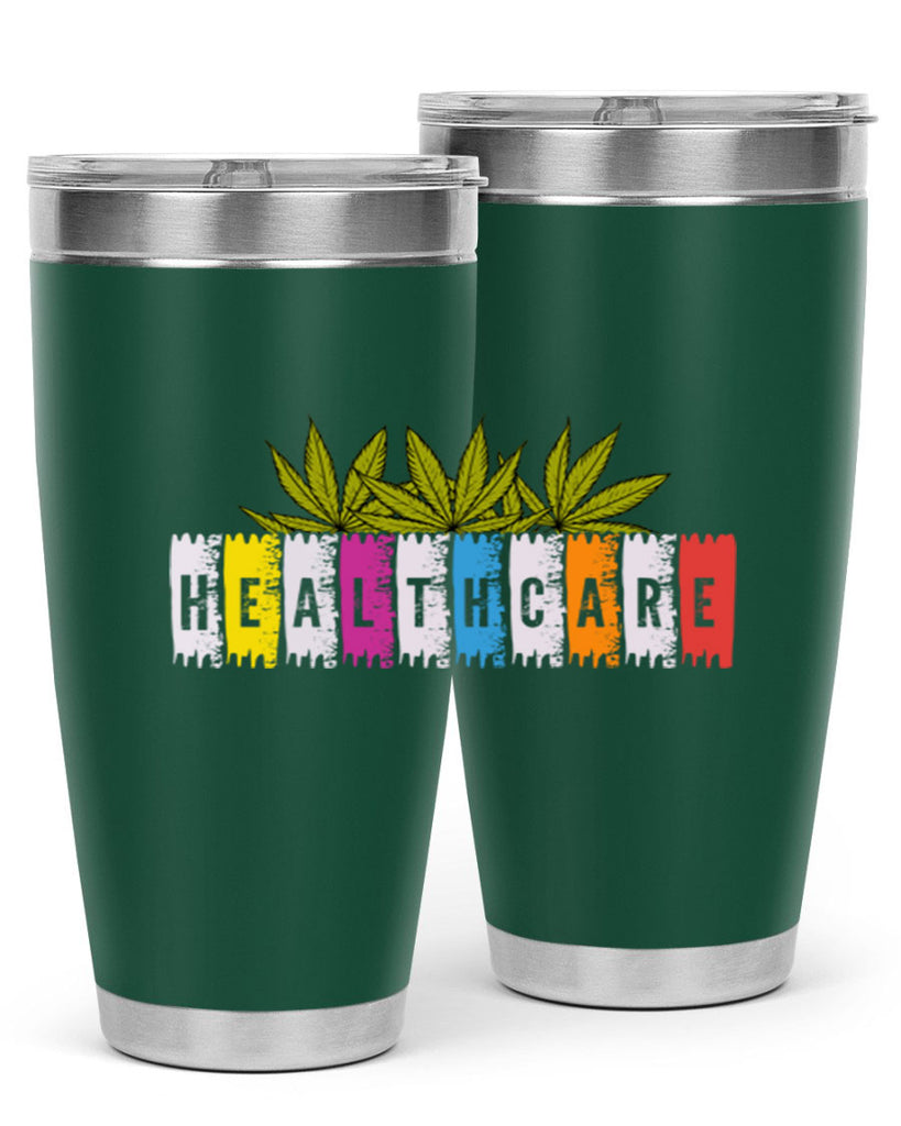 healthcare is marijuana 105#- marijuana- Tumbler